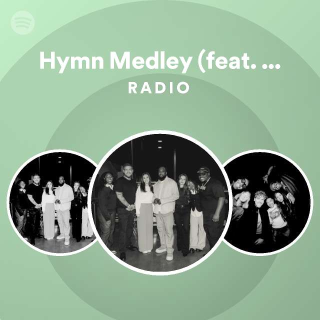 Hymn Medley (feat. Chandler Moore) Radio - playlist by Spotify | Spotify
