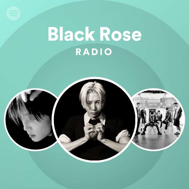 Black Rose Radio - playlist by Spotify | Spotify