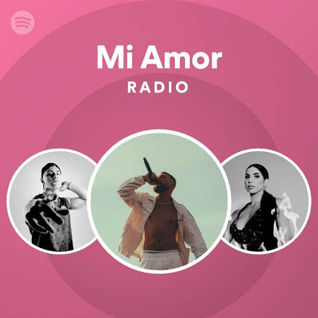 Mi Amor Radio - playlist by Spotify | Spotify