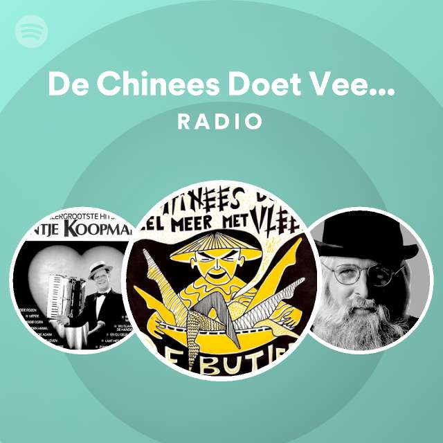 De Chinees Doet Veel Meer Met Vlees Radio playlist by Spotify Spotify