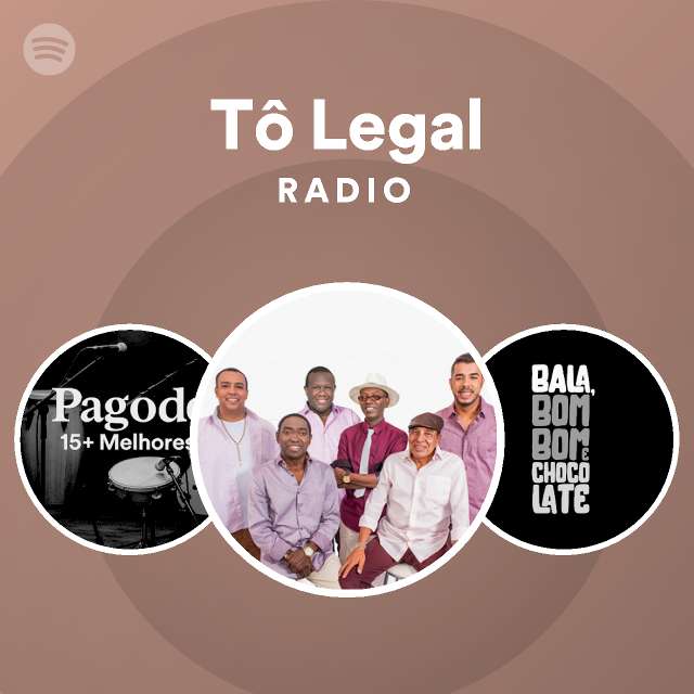 Tô Legal Radio playlist by Spotify Spotify