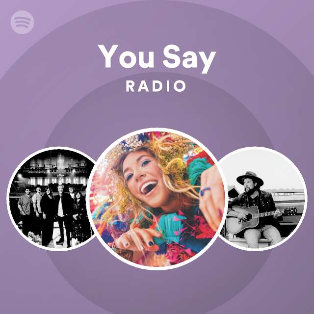 you-say-radio-spotify-playlist