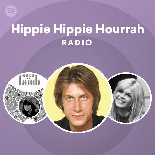 hippie-hippie-hourrah-radio-playlist-by-spotify-spotify