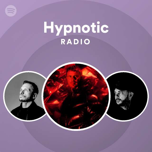 Hypnotic Radio Spotify Playlist