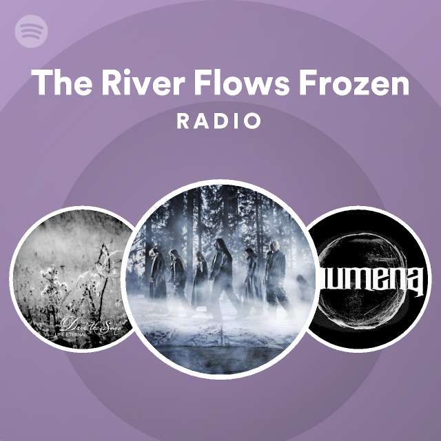 The River Flows Frozen Radio Playlist By Spotify Spotify 