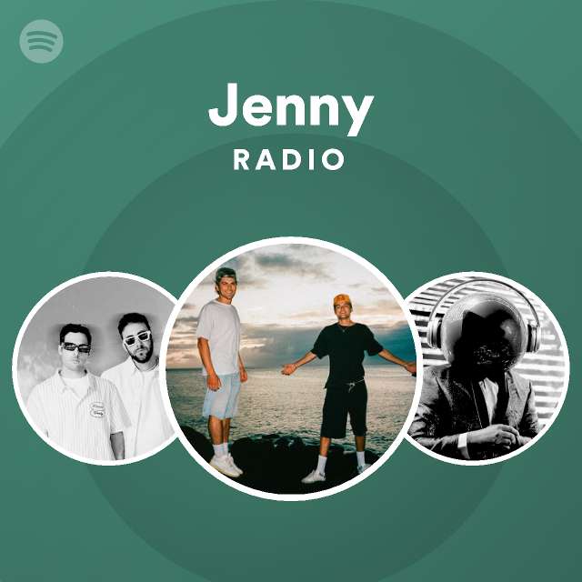 Jenny Radio - playlist by Spotify | Spotify