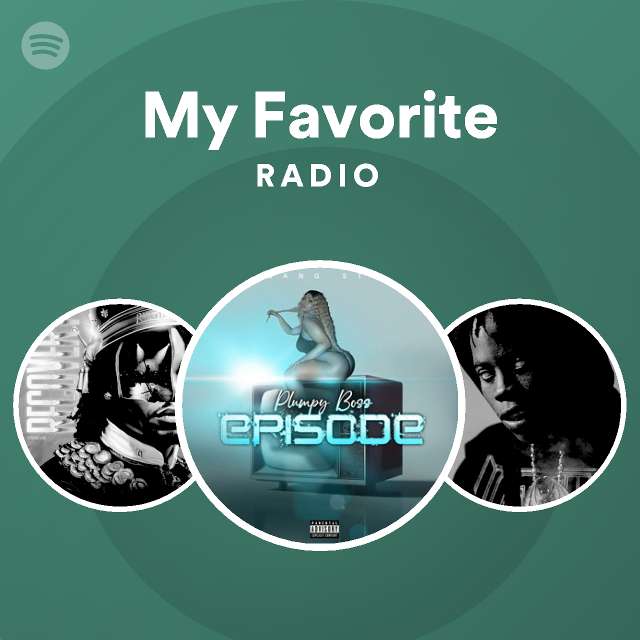 My Favorite Radio - playlist by Spotify | Spotify