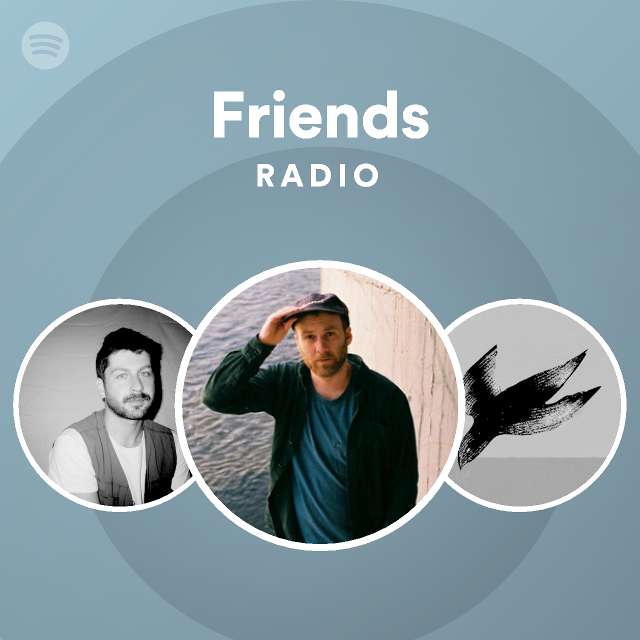 Friends Radio - playlist by Spotify | Spotify