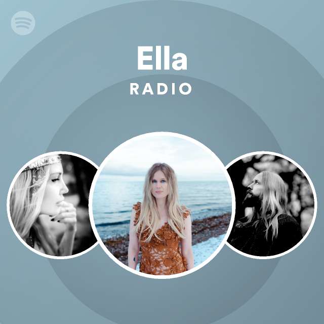 Ella Radio - playlist by Spotify | Spotify