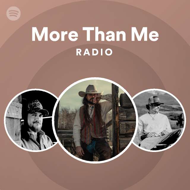 More Than Me Radio - playlist by Spotify | Spotify