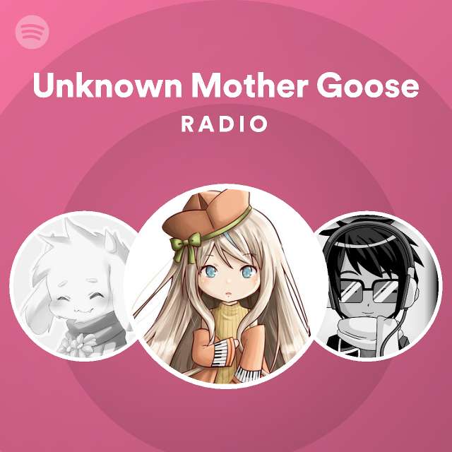 Unknown Mother Goose Radio Spotify Playlist 3363