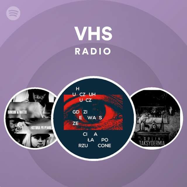 VHS Radio - playlist by Spotify | Spotify