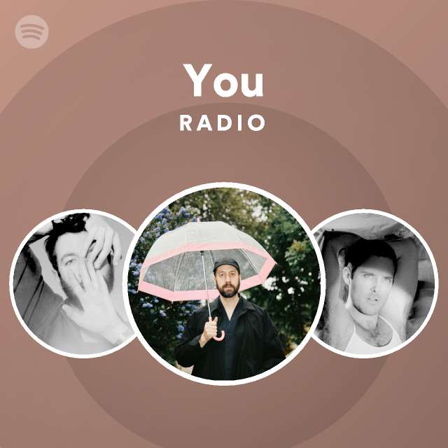 You Radio - playlist by Spotify | Spotify