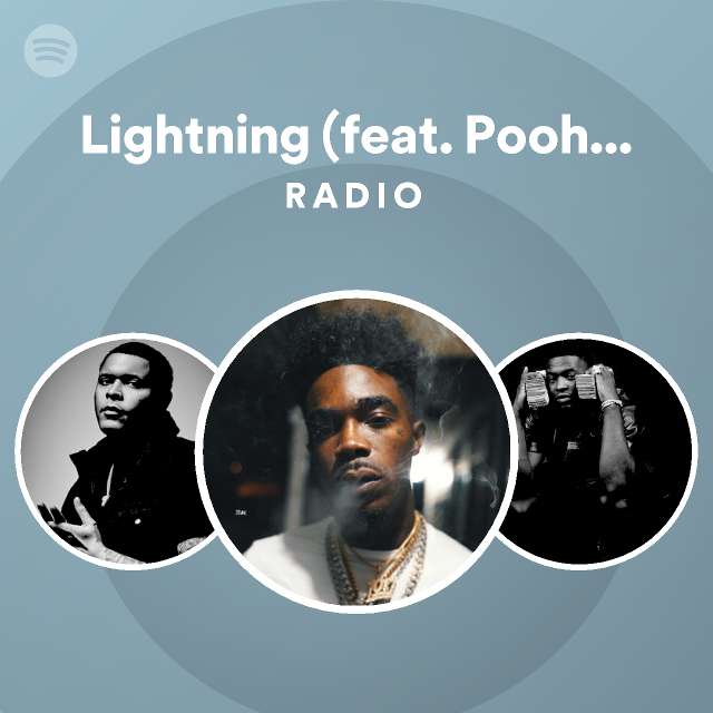 Lightning (feat. Pooh Shiesty) Radio - playlist by Spotify | Spotify
