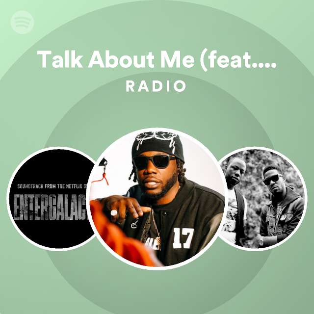 Talk About Me (feat. Kid Cudi, Denzel Curry & JID) Radio | Spotify Playlist