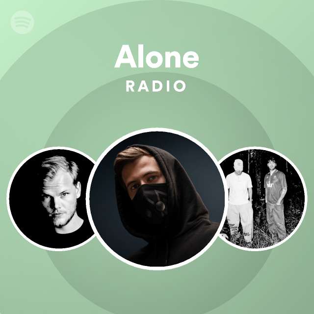 Alone Radio - Playlist By Spotify | Spotify