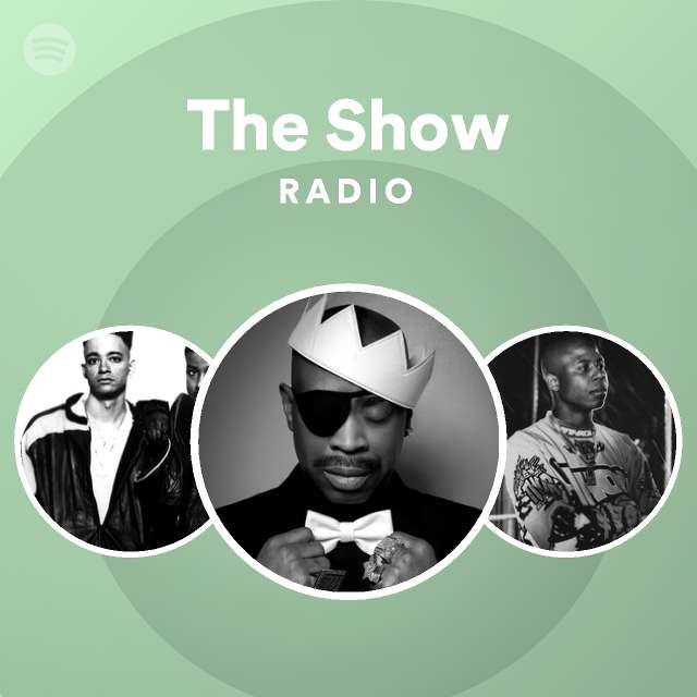 The Show Radio - playlist by Spotify | Spotify