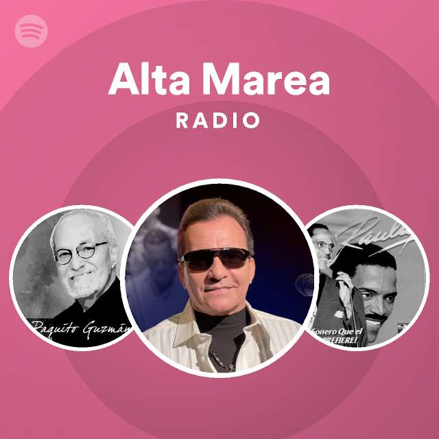 Alta Marea Radio playlist by Spotify Spotify