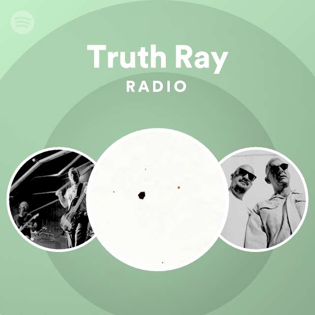 Truth Ray Radio - playlist by Spotify | Spotify
