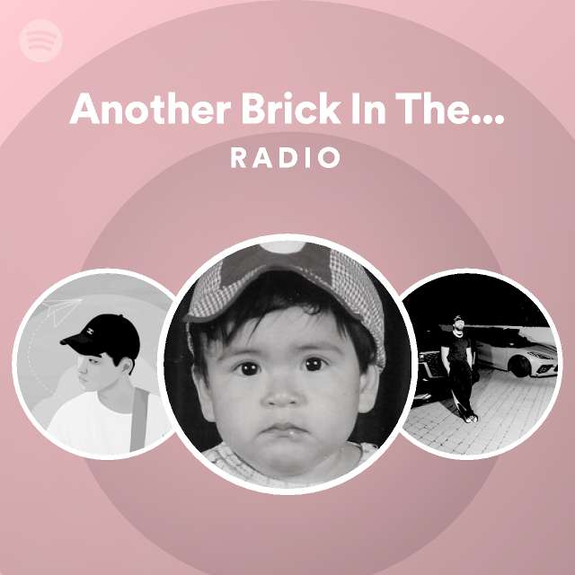 Another Brick In The Wall Electro Remix Radio playlist by Spotify