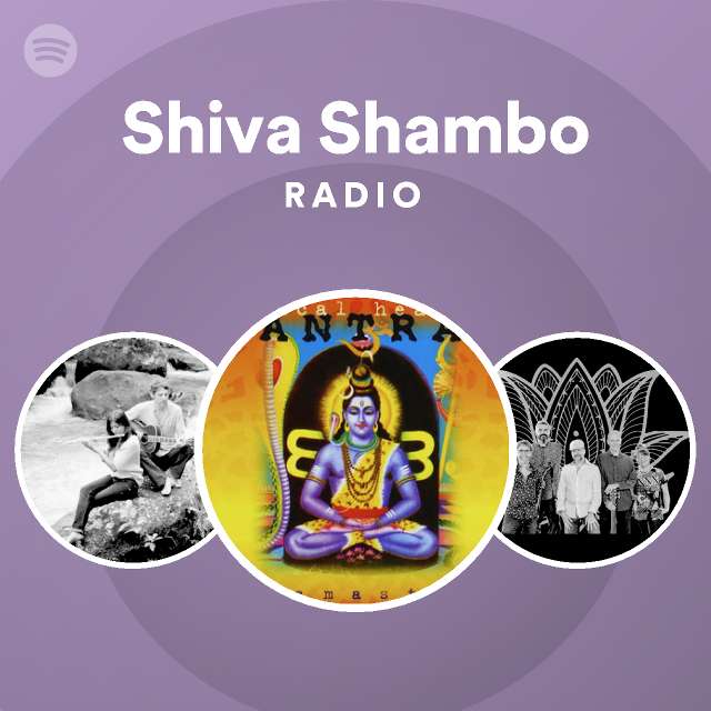 Shiva Shambo Radio - Playlist By Spotify | Spotify