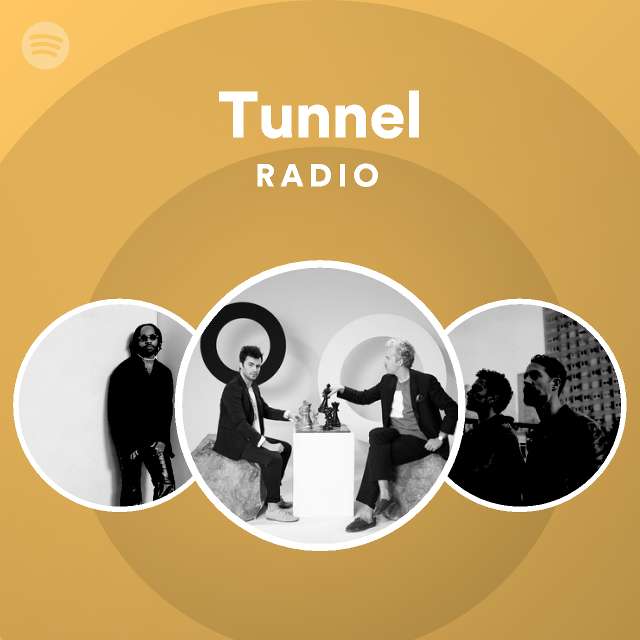 Tunnel Radio - playlist by Spotify | Spotify