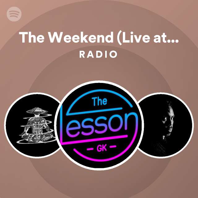 the-weekend-live-at-zildjian-h-q-radio-playlist-by-spotify-spotify