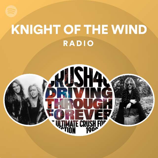 Knight of the wind radio playlist by spotify spotify