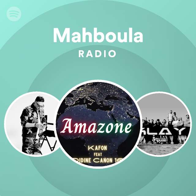 Mahboula Radio - playlist by Spotify | Spotify