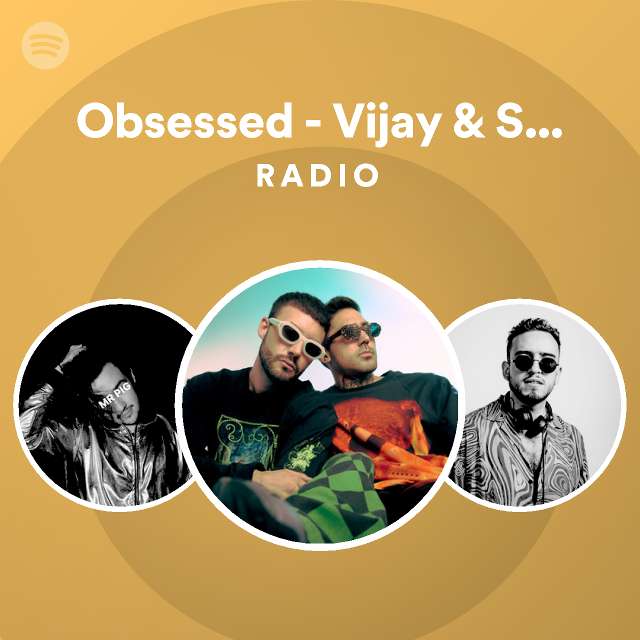 Obsessed Vijay Sofia Remix Radio Spotify Playlist