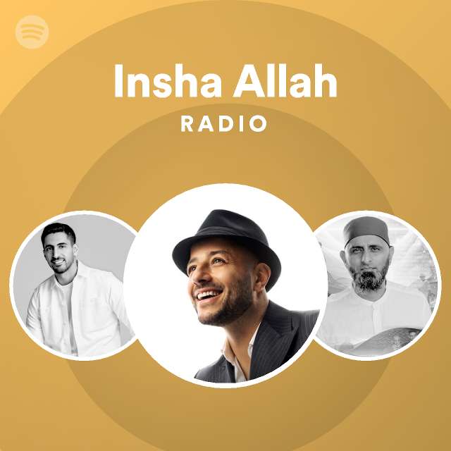 Insha Allah Radio - playlist by Spotify | Spotify