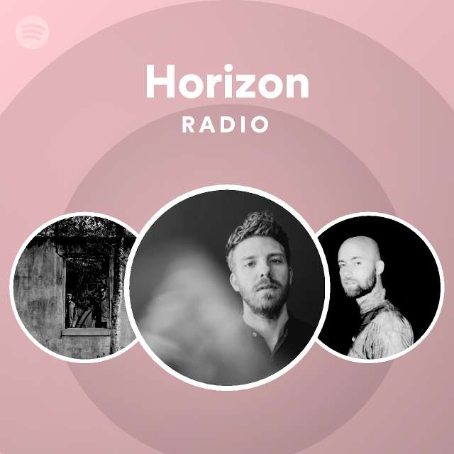 Horizon Radio - playlist by Spotify | Spotify