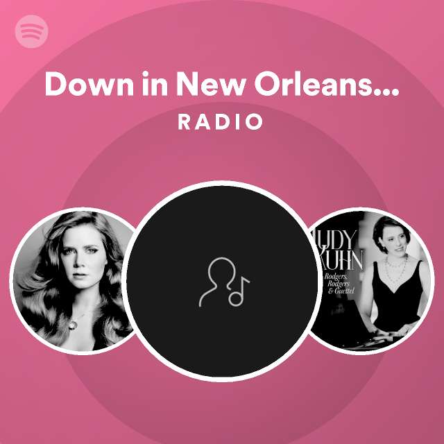 Down in new orleans prologue radio spotify playlist