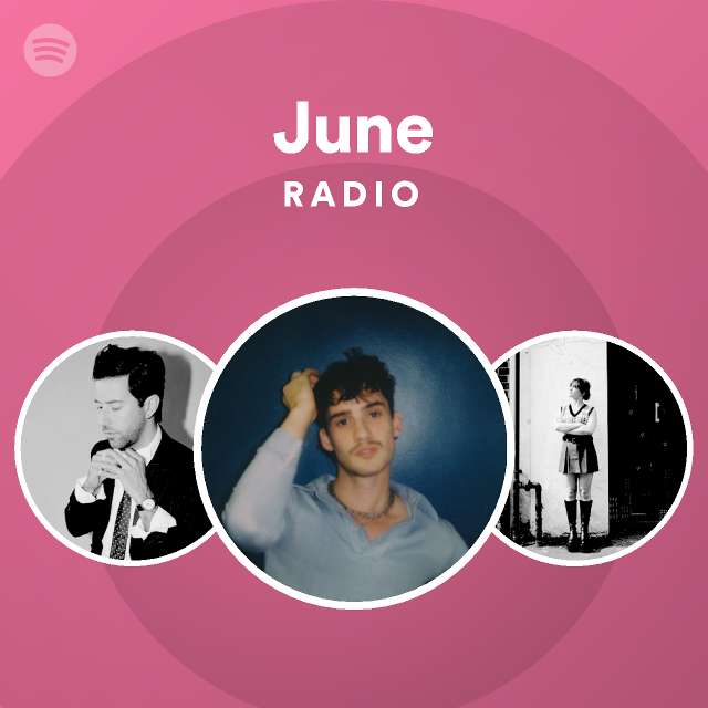 June Radio - playlist by Spotify | Spotify