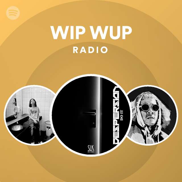 WIP WUP Radio - Playlist By Spotify | Spotify