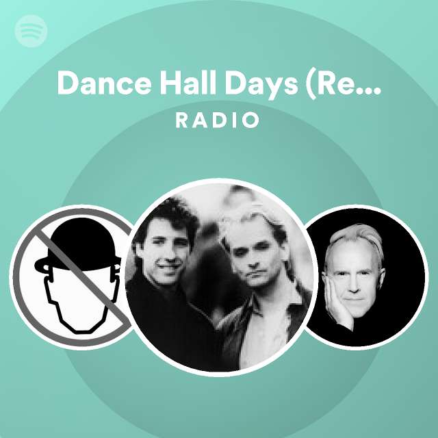 Dance Hall Days (ReRecorded) Radio Spotify Playlist