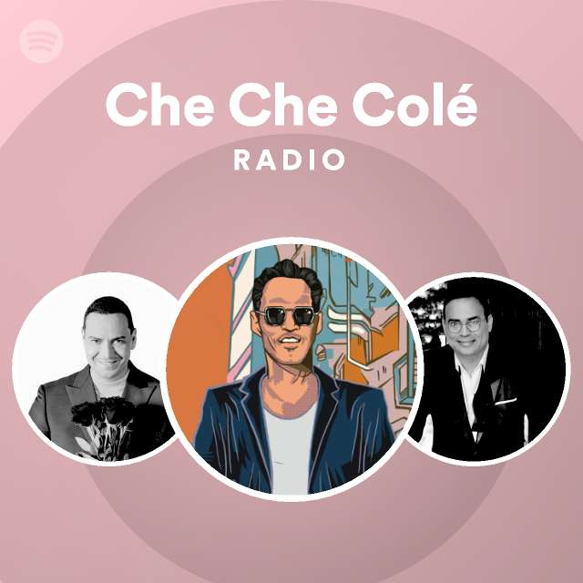 Che Che Colé Radio - playlist by Spotify | Spotify