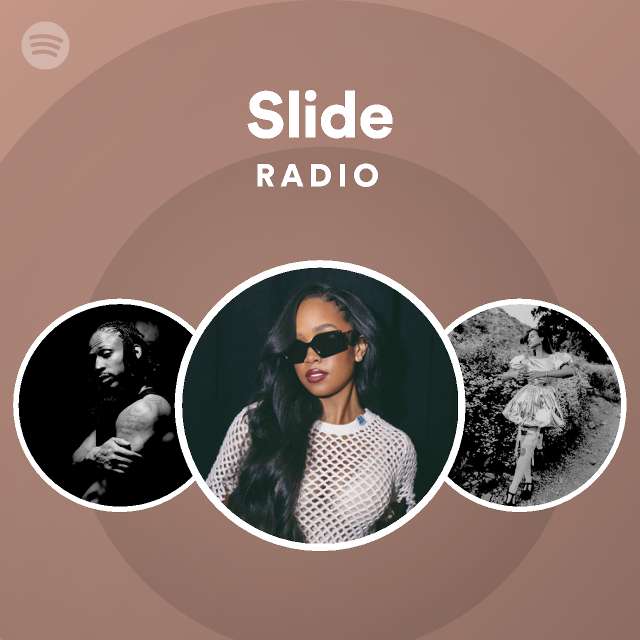 Slide Radio playlist by Spotify Spotify