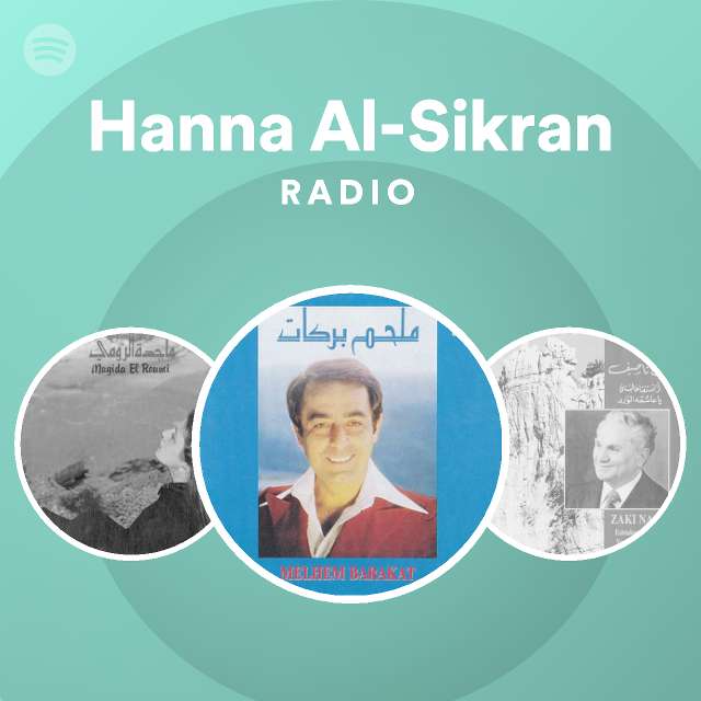 Hanna Al-Sikran Radio | Spotify Playlist