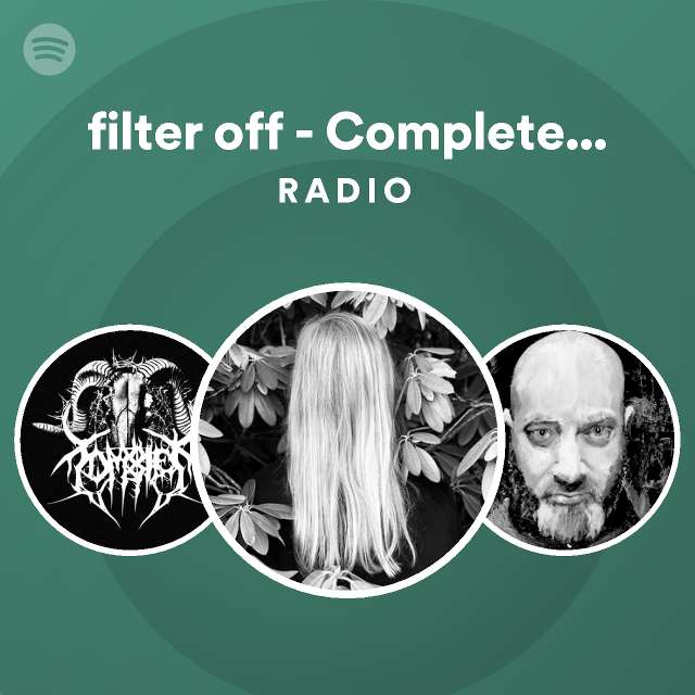 filter off Complete Version Radio playlist by Spotify Spotify