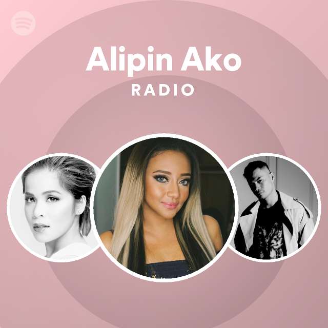 alipin-ako-radio-playlist-by-spotify-spotify