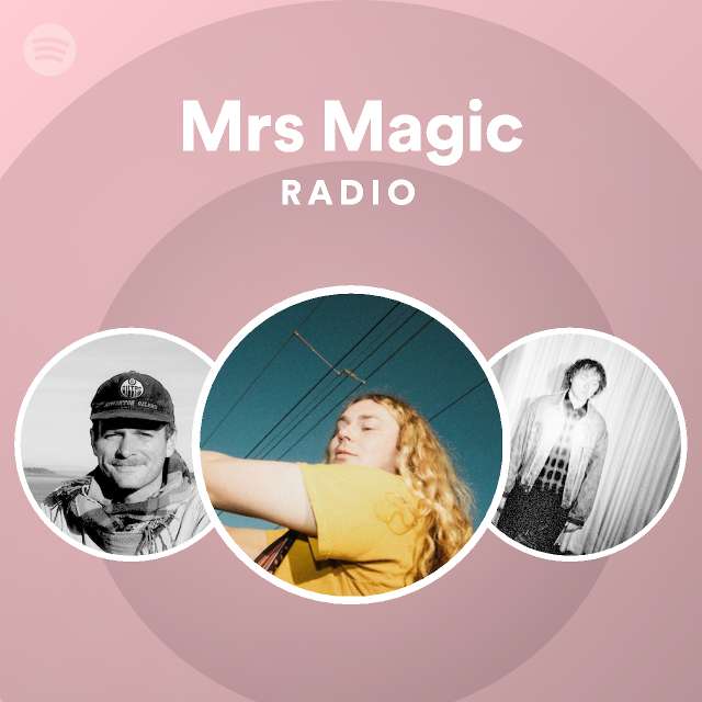 Mrs Magic Radio - playlist by Spotify | Spotify