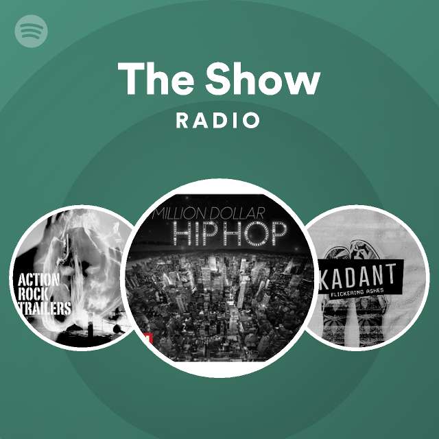 The Show Radio | Spotify Playlist