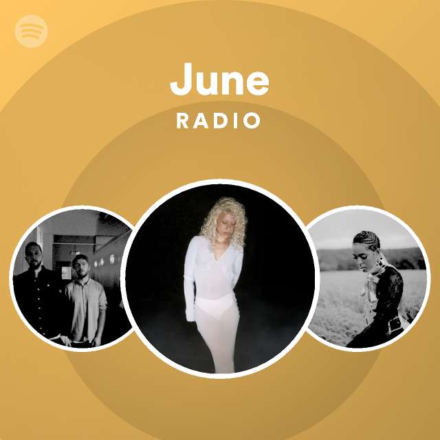 June Radio - playlist by Spotify | Spotify