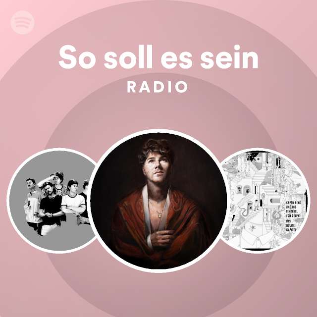 So Soll Es Sein Radio Playlist By Spotify Spotify 4280