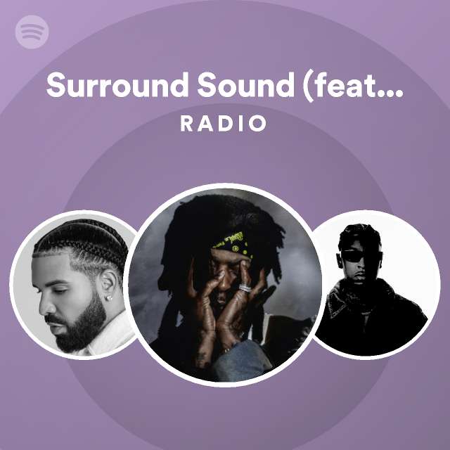 Surround Sound (feat. 21 Savage & Baby Tate) Radio Spotify Playlist