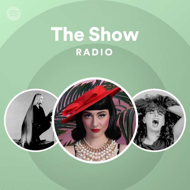 The Show Radio - playlist by Spotify | Spotify