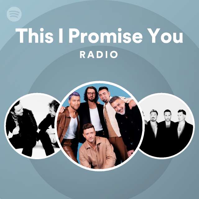 This I Promise You Radio - playlist by Spotify | Spotify