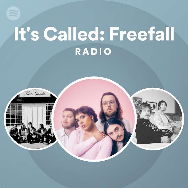 It S Called Freefall Radio Playlist By Spotify Spotify