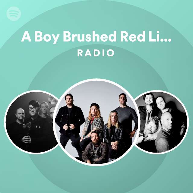 a-boy-brushed-red-living-in-black-and-white-radio-playlist-by-spotify